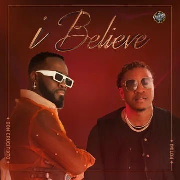 I Believe with Rotimi — single artwork
